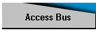 Access Bus