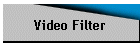 Video Filter